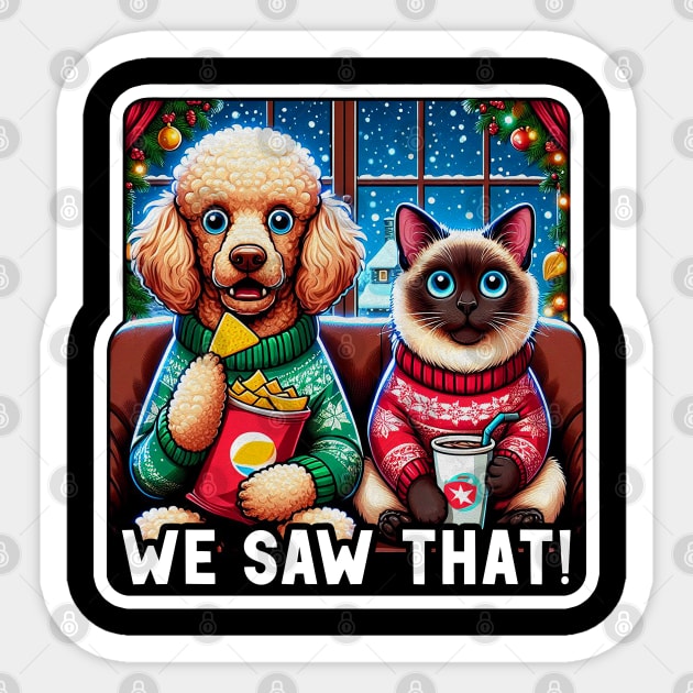 We Saw That meme Poodle Dog Siamese Cat Ugly Christmas Sweater Nachos Soft Drink Home Snowing Sticker by Plushism